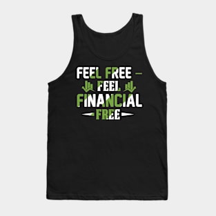 Feel Free Financial Free Tank Top